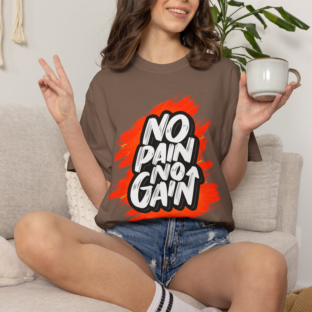No Pain No Gain | T-Shirt
