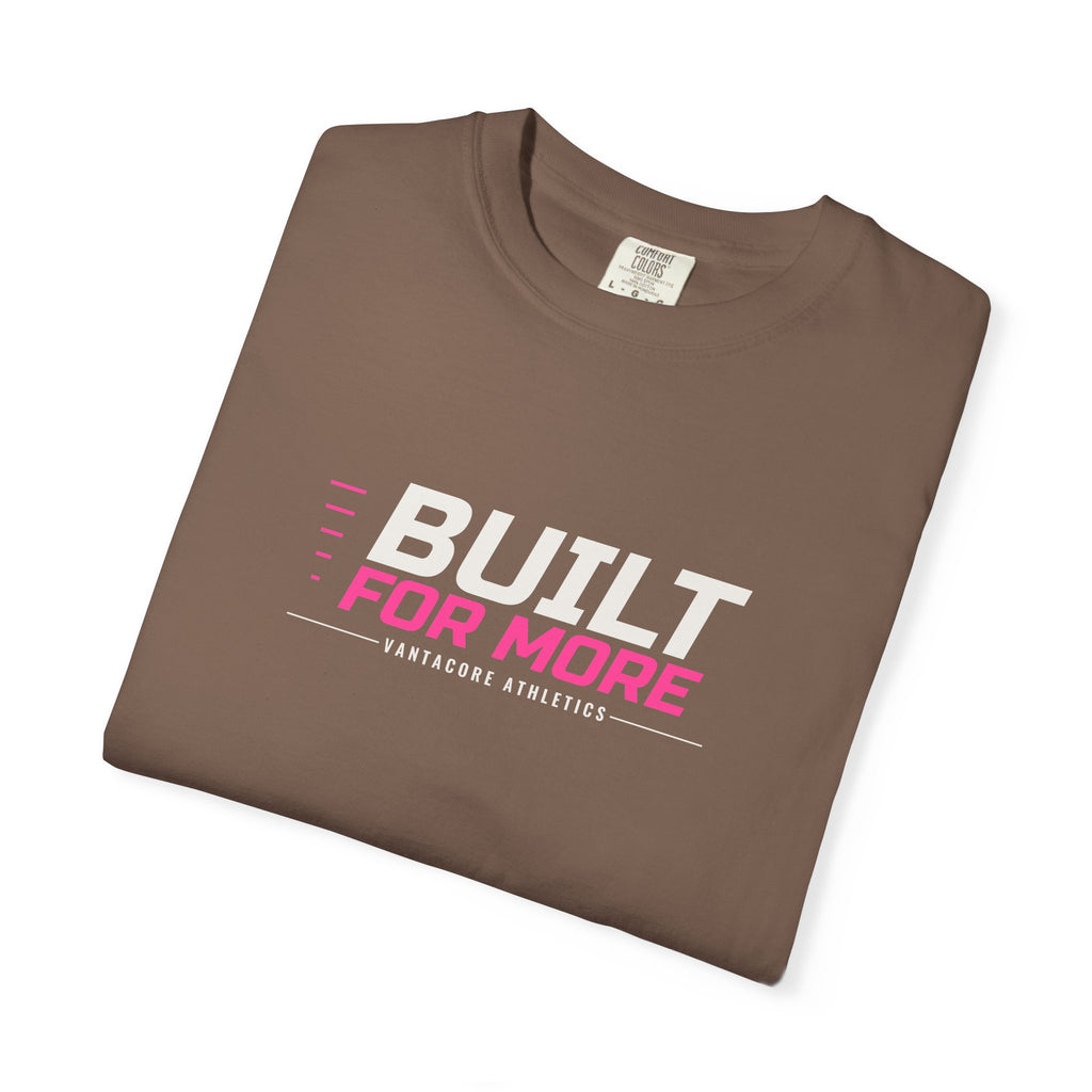 Built For More | Women's Garment-Dyed Graphic Tee