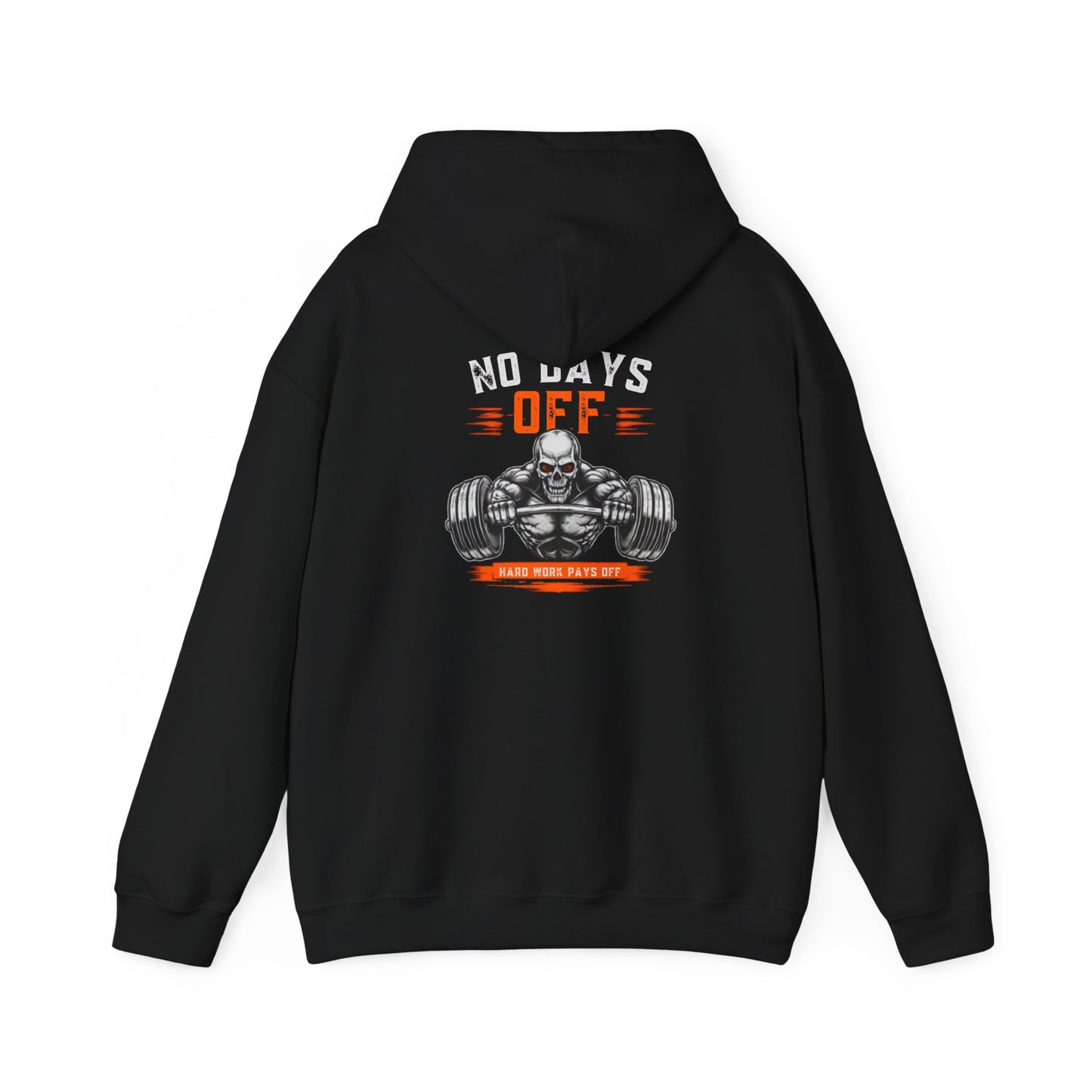 No Days Off | Heavy Hooded Sweatshirt