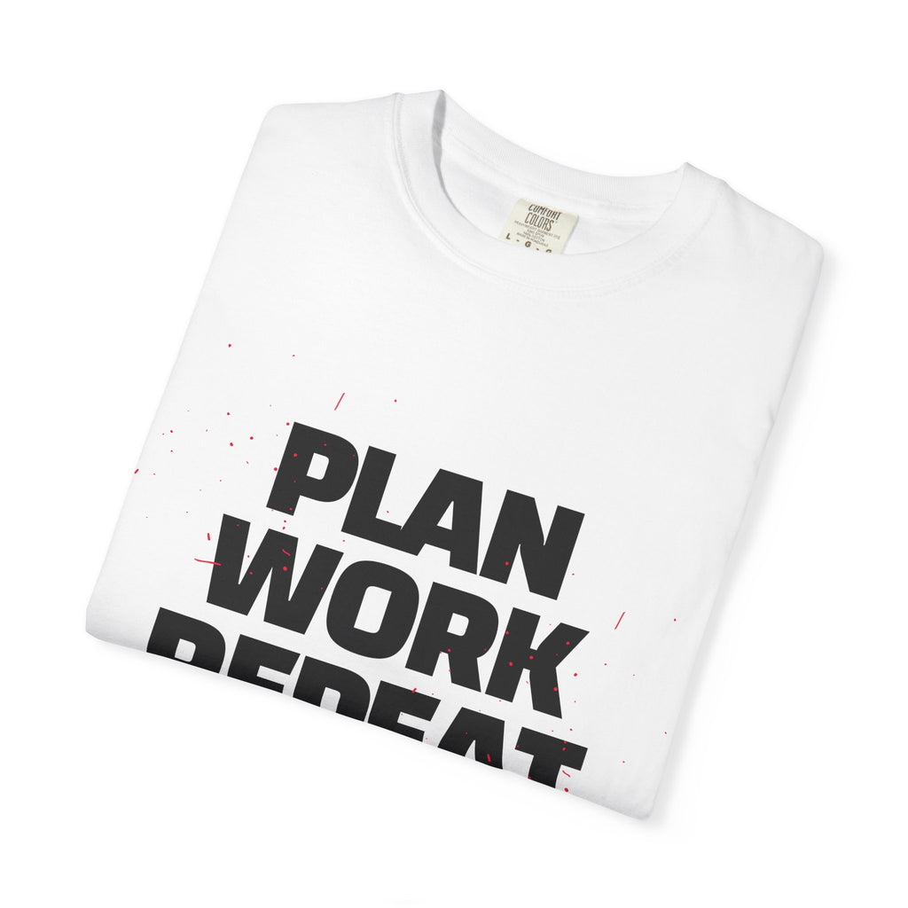 Plan Work Repeat | Motivational Graphic Tee