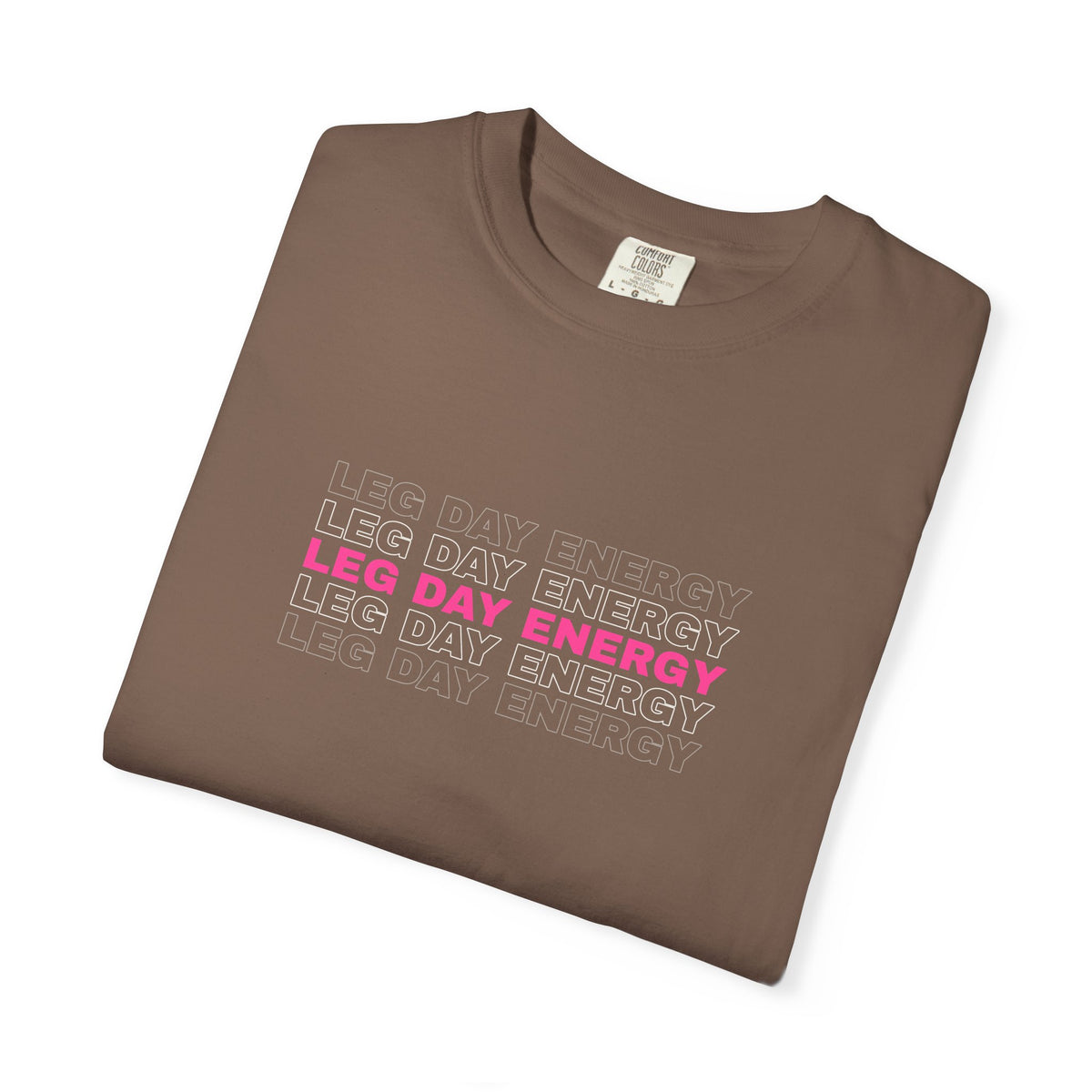 Leg Day Energy | Women's Garment-Dyed Graphic Tee