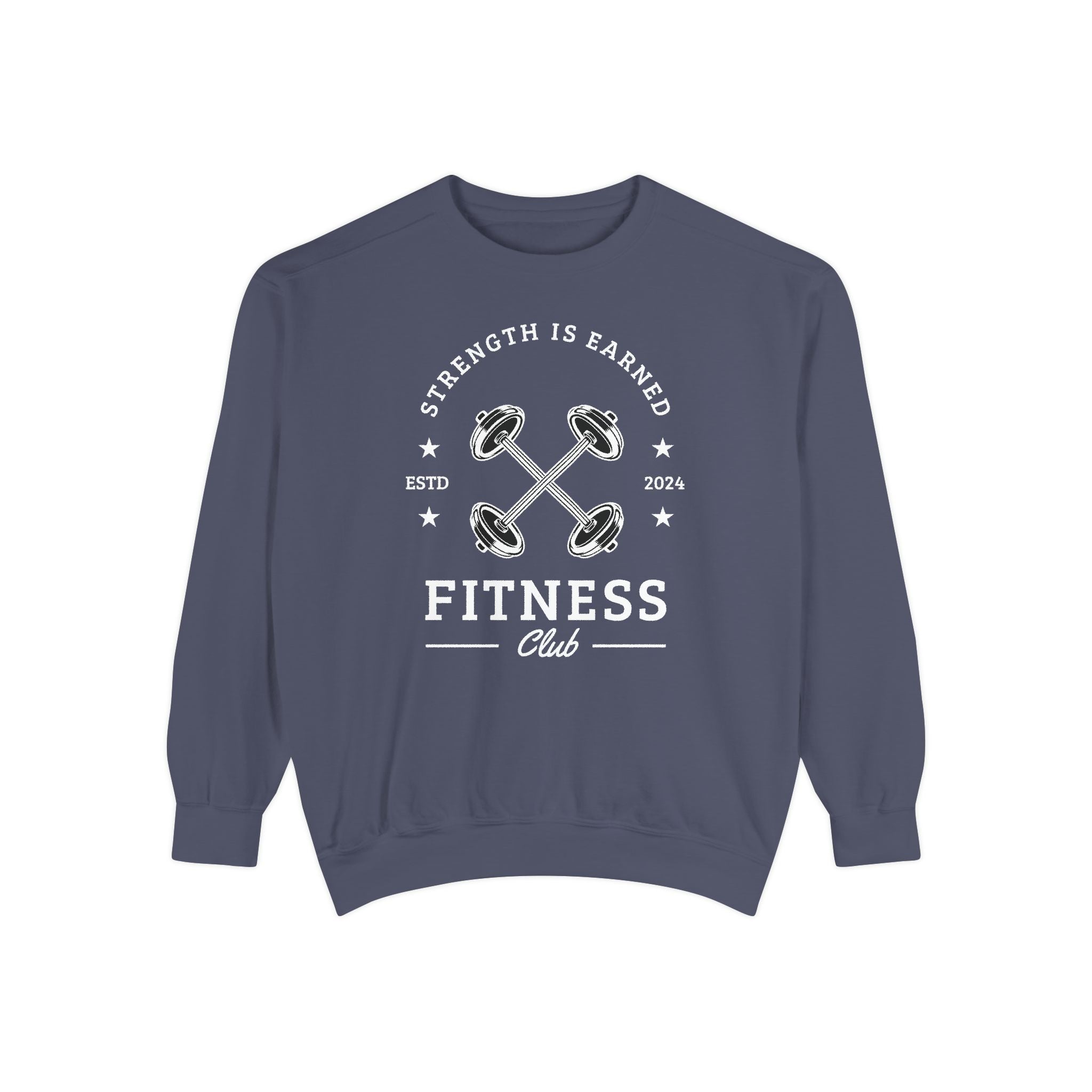 Fitness Club Sweatshirt | "Strength Is Earned" Crewneck
