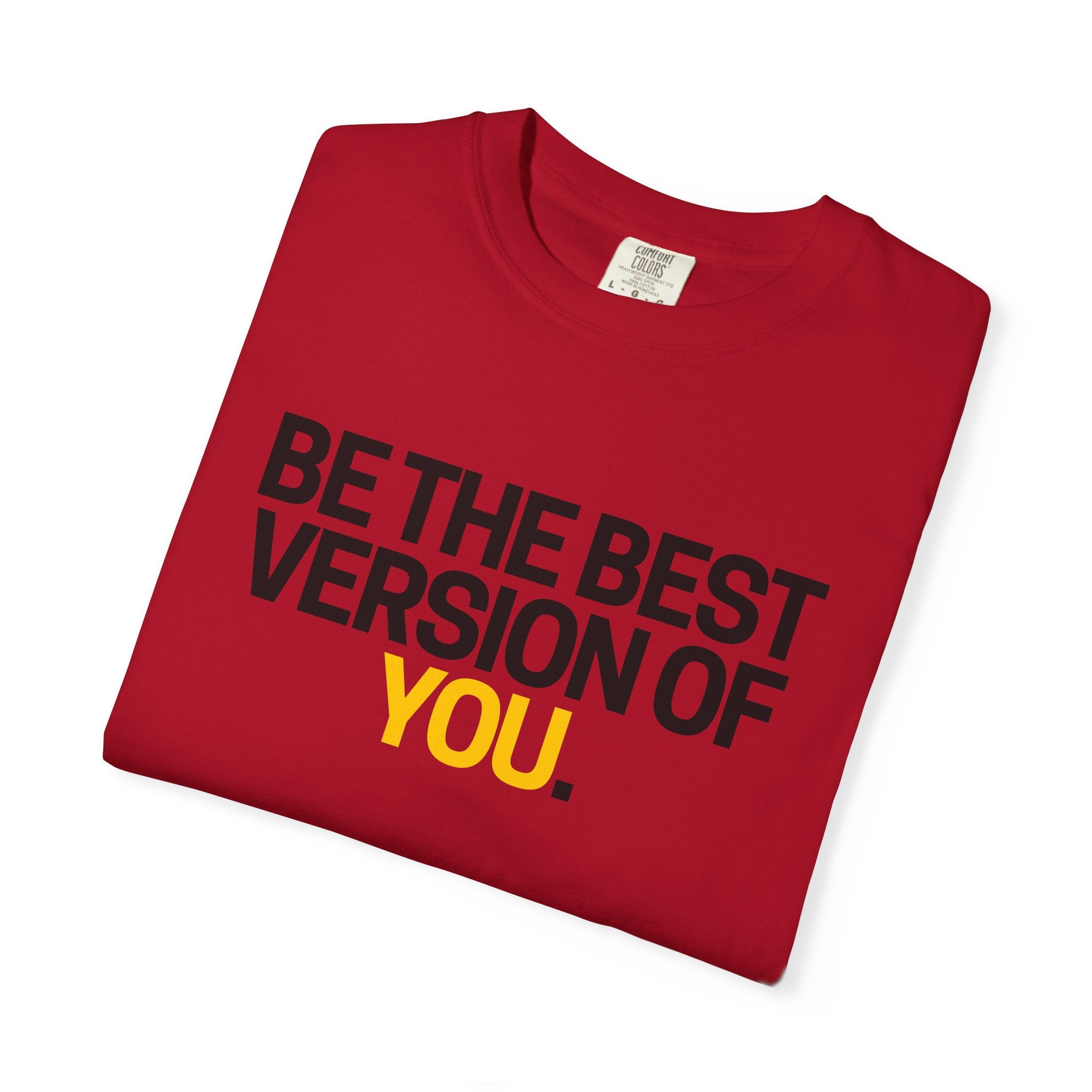 Be The Best Version Of You | Motivational T-Shirt