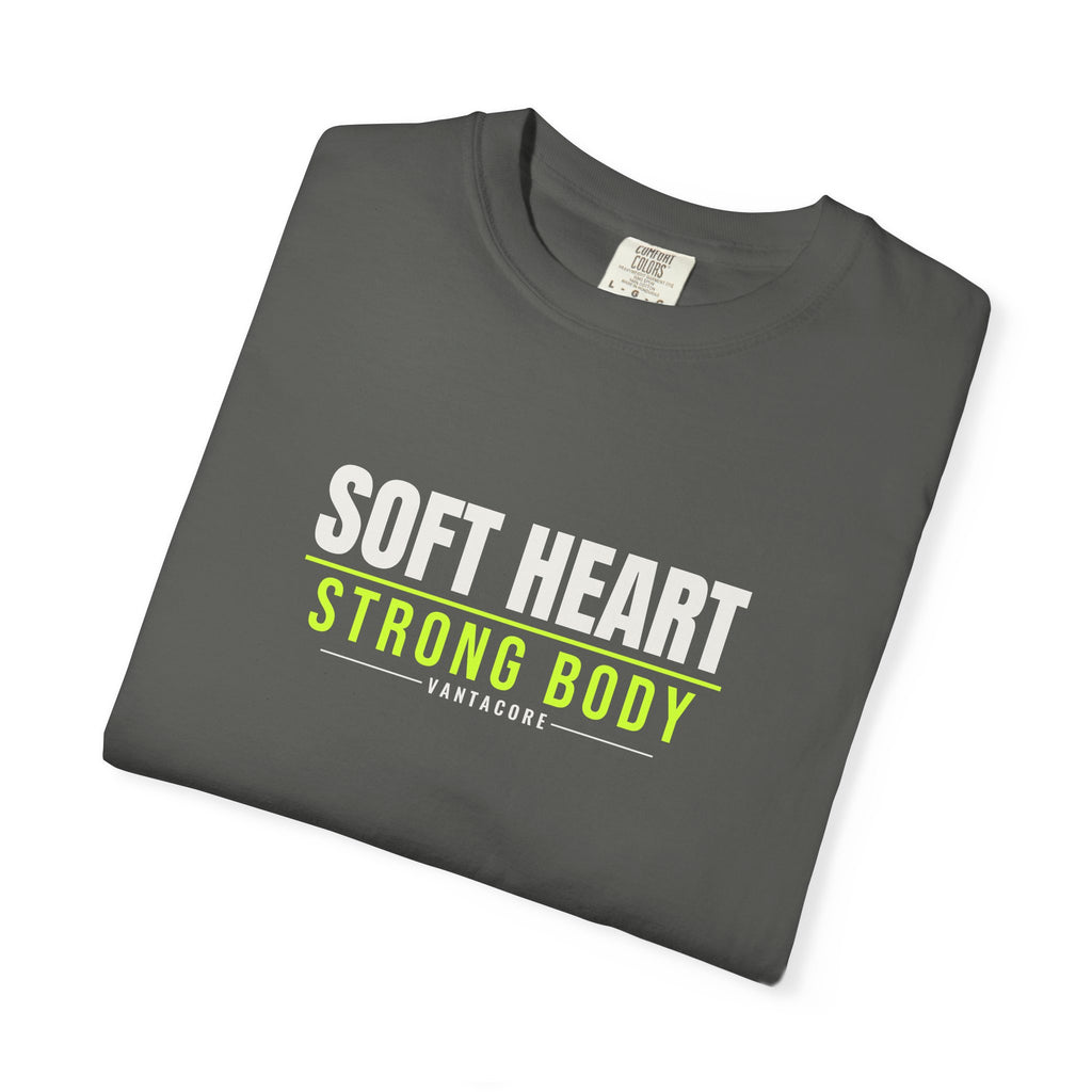 Soft Heart Strong Body | Women's Garment-Dyed Graphic Tee