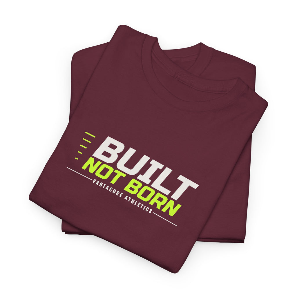 Built Not Born | Men's Graphic Gym T-Shirt
