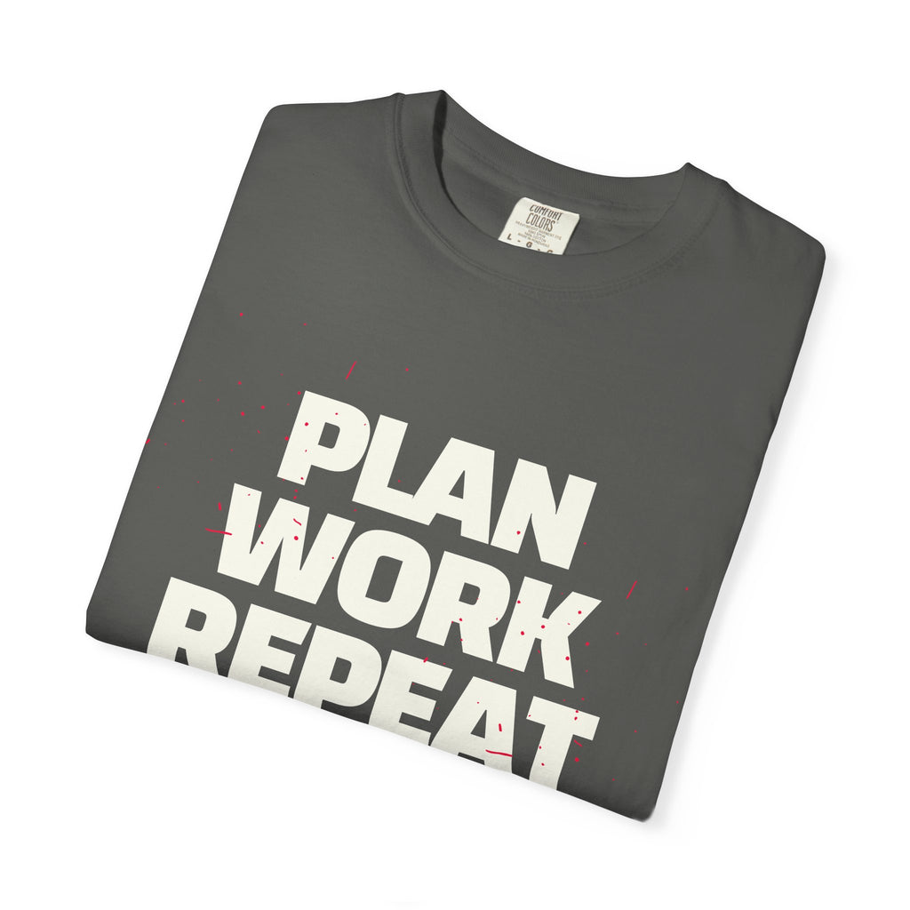 Plan Work Repeat  | Graphic T-Shirt