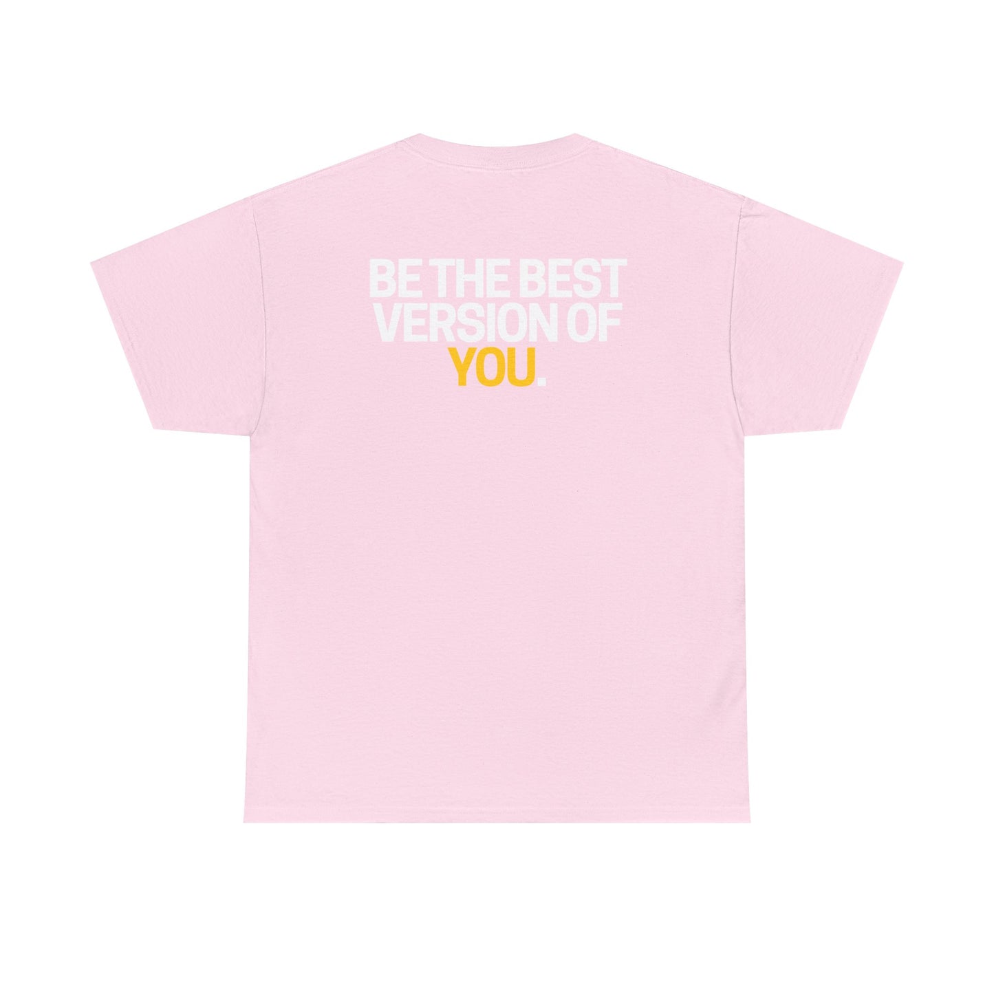Be The Best Version of You | Motivational T-Shirt