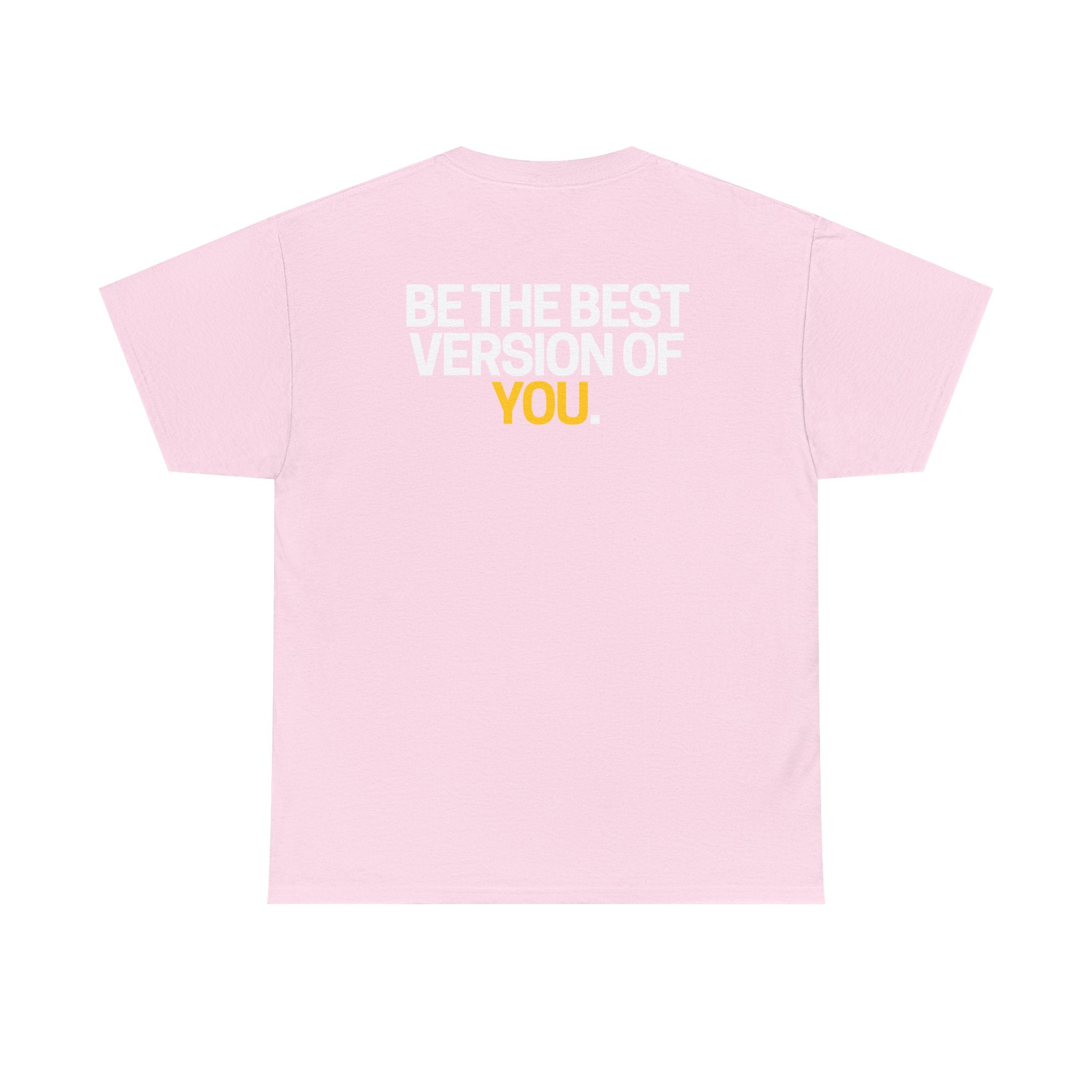 Be The Best Version of You | Motivational T-Shirt
