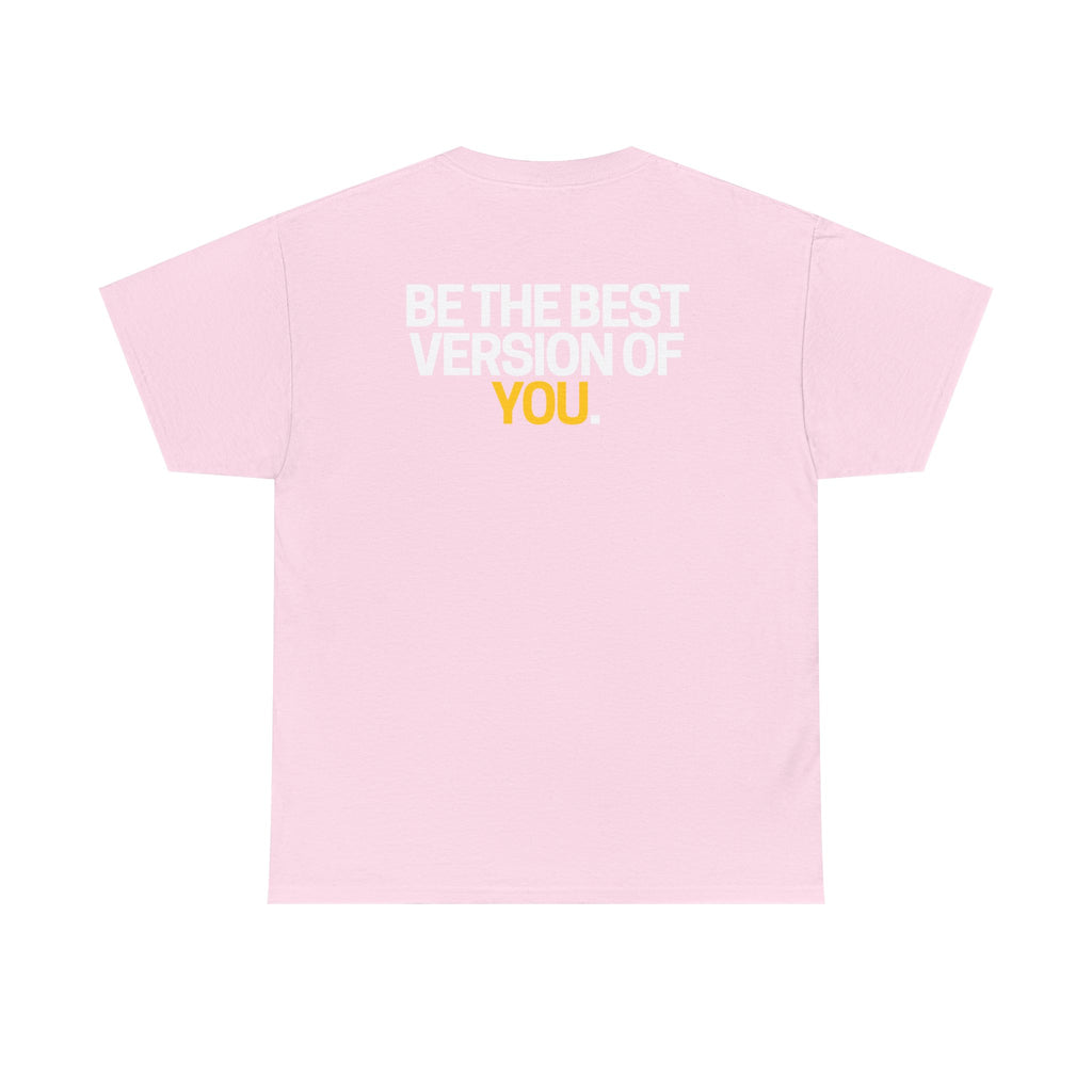 Be The Best Version of You | Motivational T-Shirt