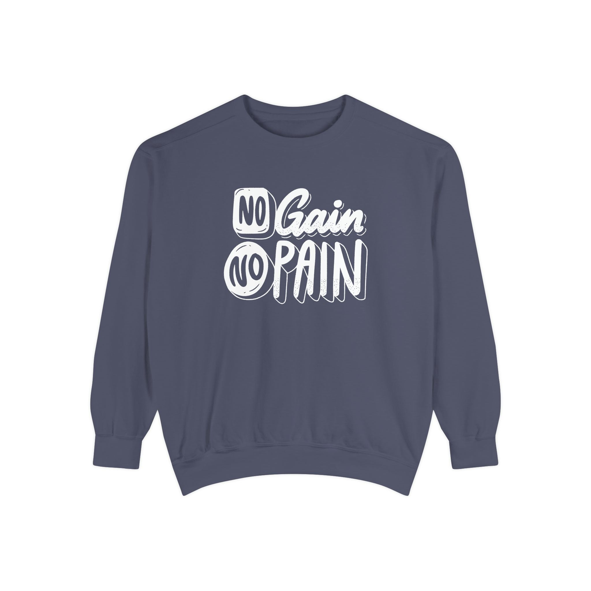 No Gain No Pain Sweatshirt | Motivational Fitness Crewneck
