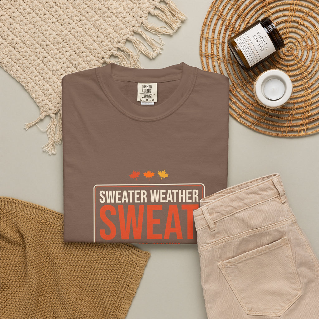 Sweater Weather Sweat | Women's Garment-Dyed Graphic Tee