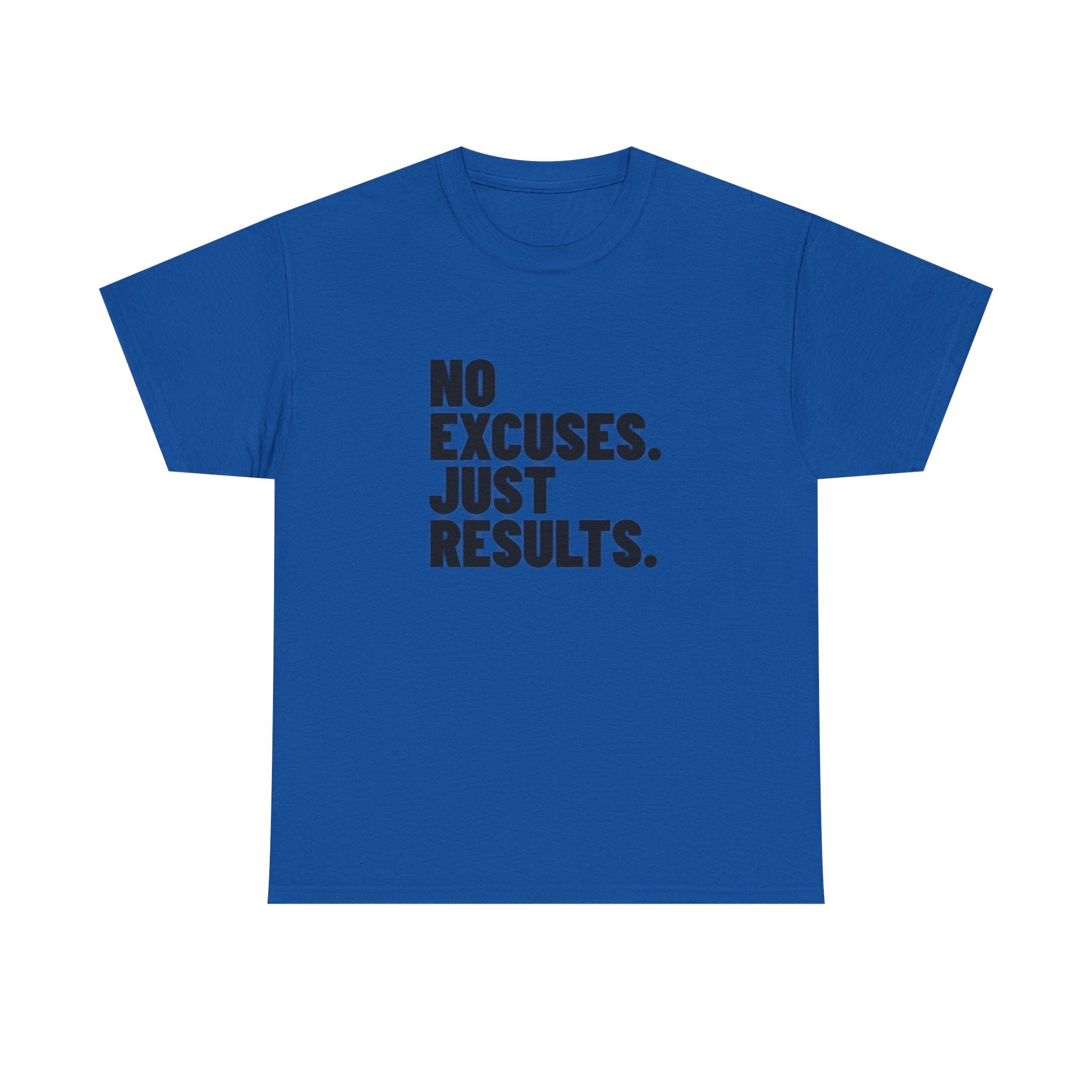 No Excuses. Just Results. | Motivational T-Shirt
