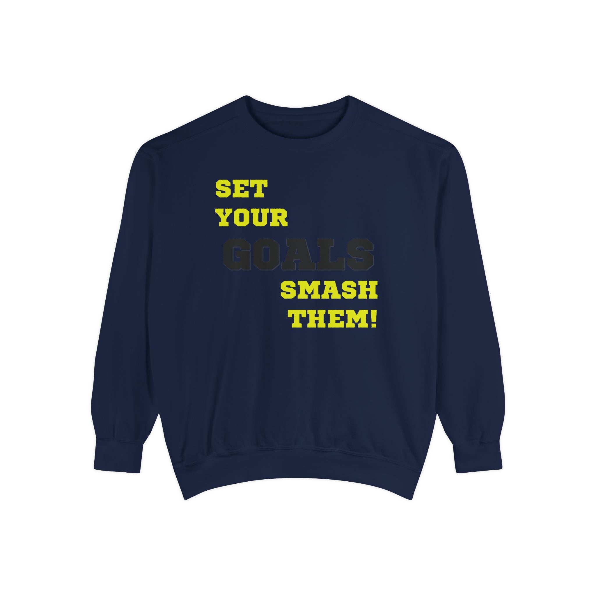 Set Goals | Motivational Crewneck Sweatshirt