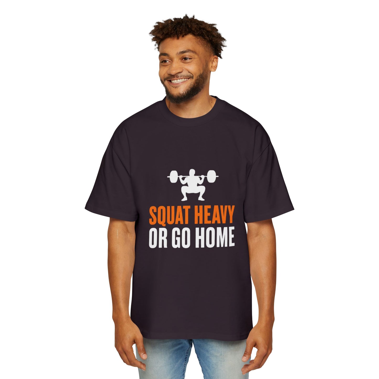 Squat Heavy or Go Home Tee — Men's Gym T-Shirt