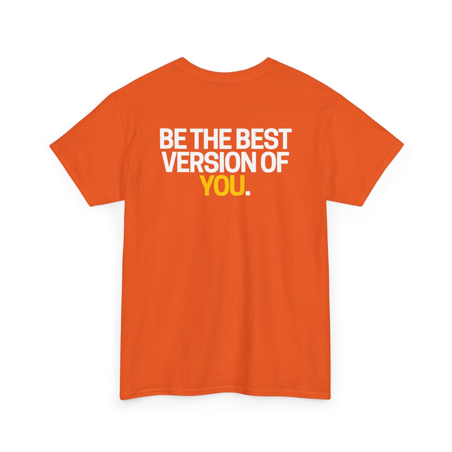 Be The Best Version of You | Motivational T-Shirt