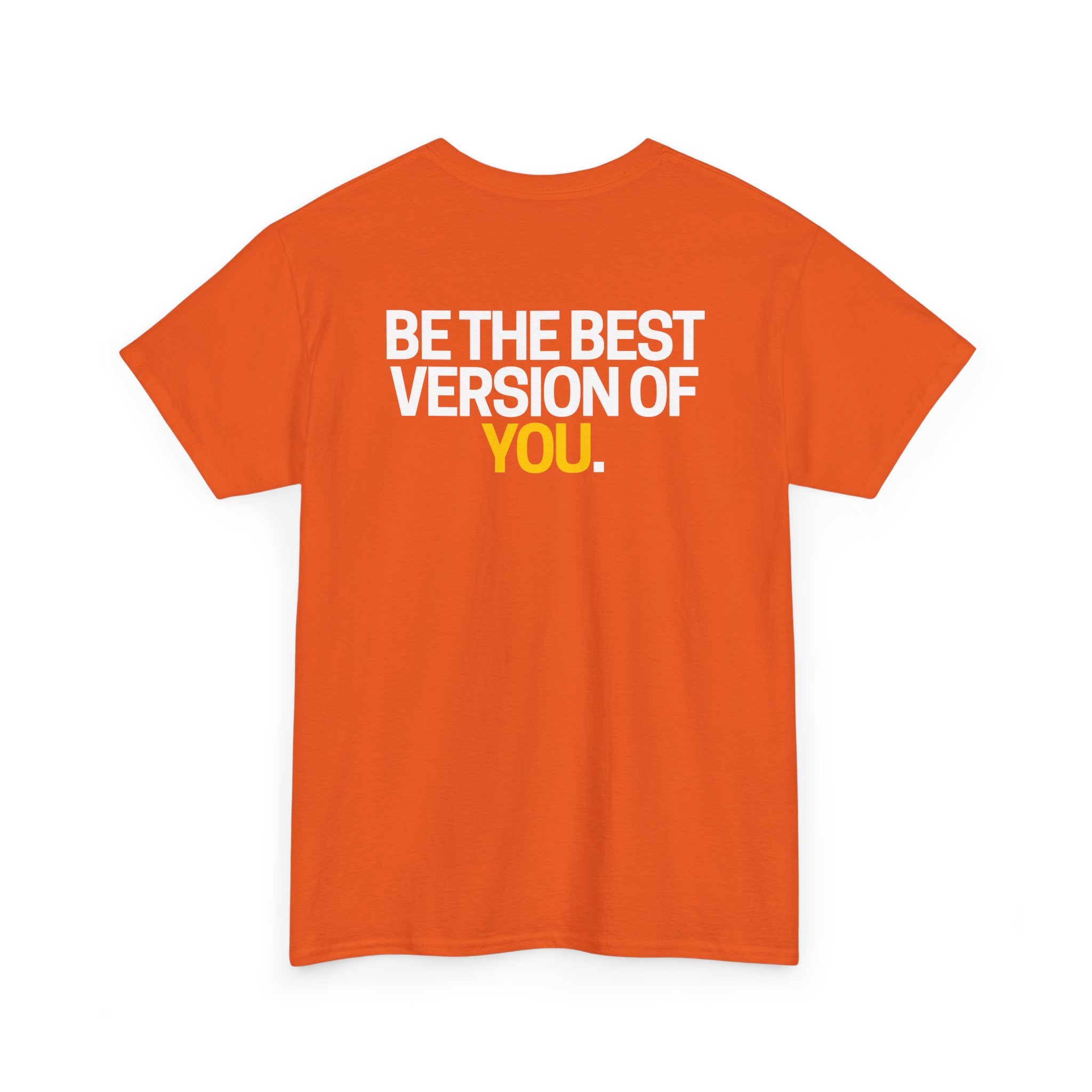 Be The Best Version of You | Motivational T-Shirt