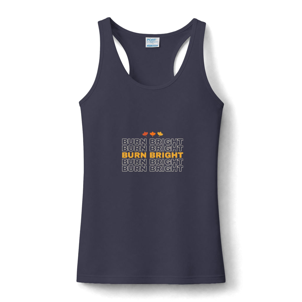 Burn Bright | Women's Performance Racerback Tank