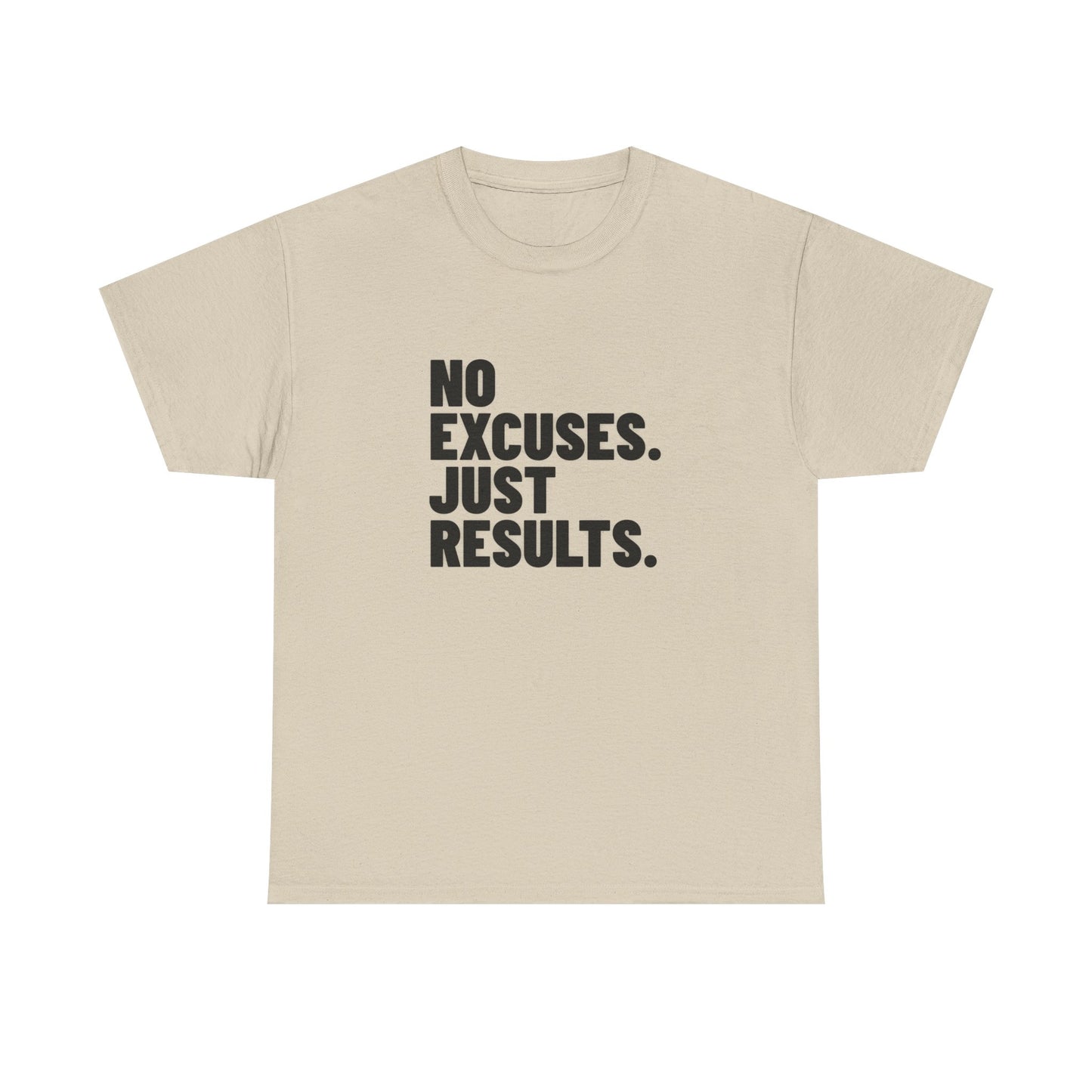 No Excuses. Just Results. | Motivational T-Shirt