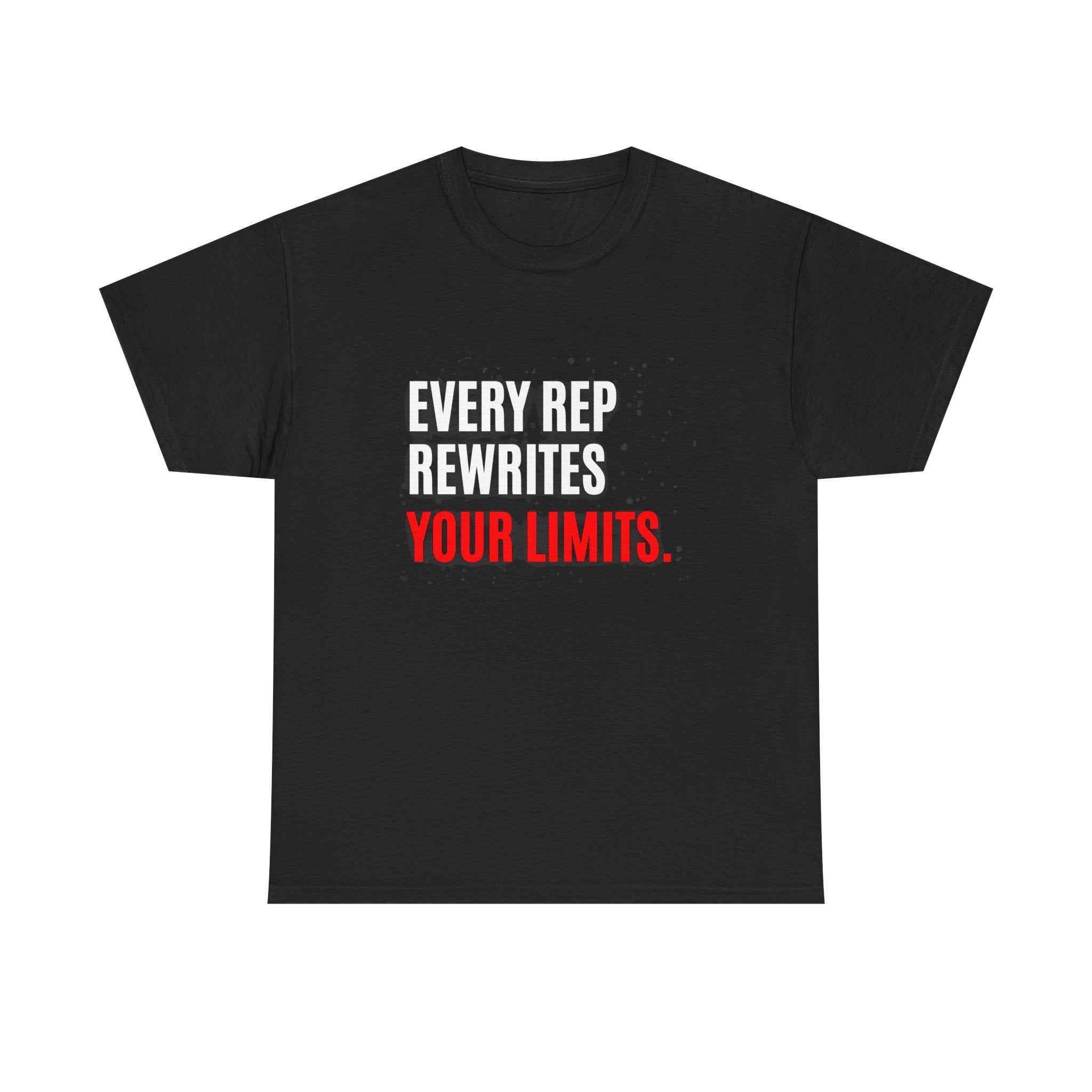 Every Rep Rewrites Your Limits | Motivational Gym T-Shirt