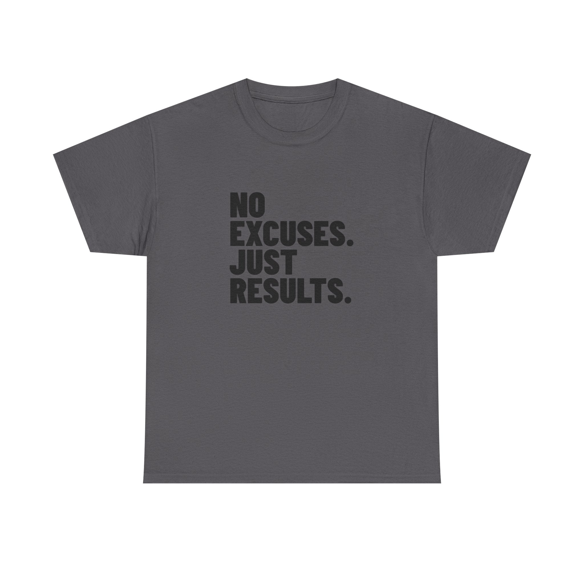 No Excuses. Just Results. | Motivational T-Shirt