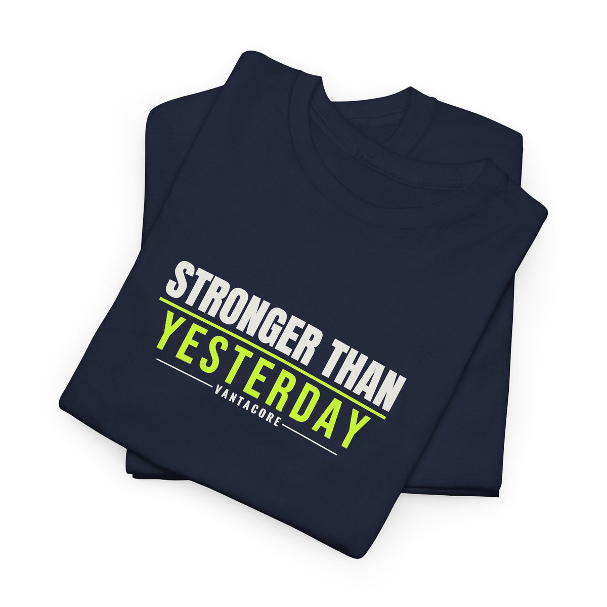 Stronger Than Yesterday | Men's Graphic Gym T-Shirt