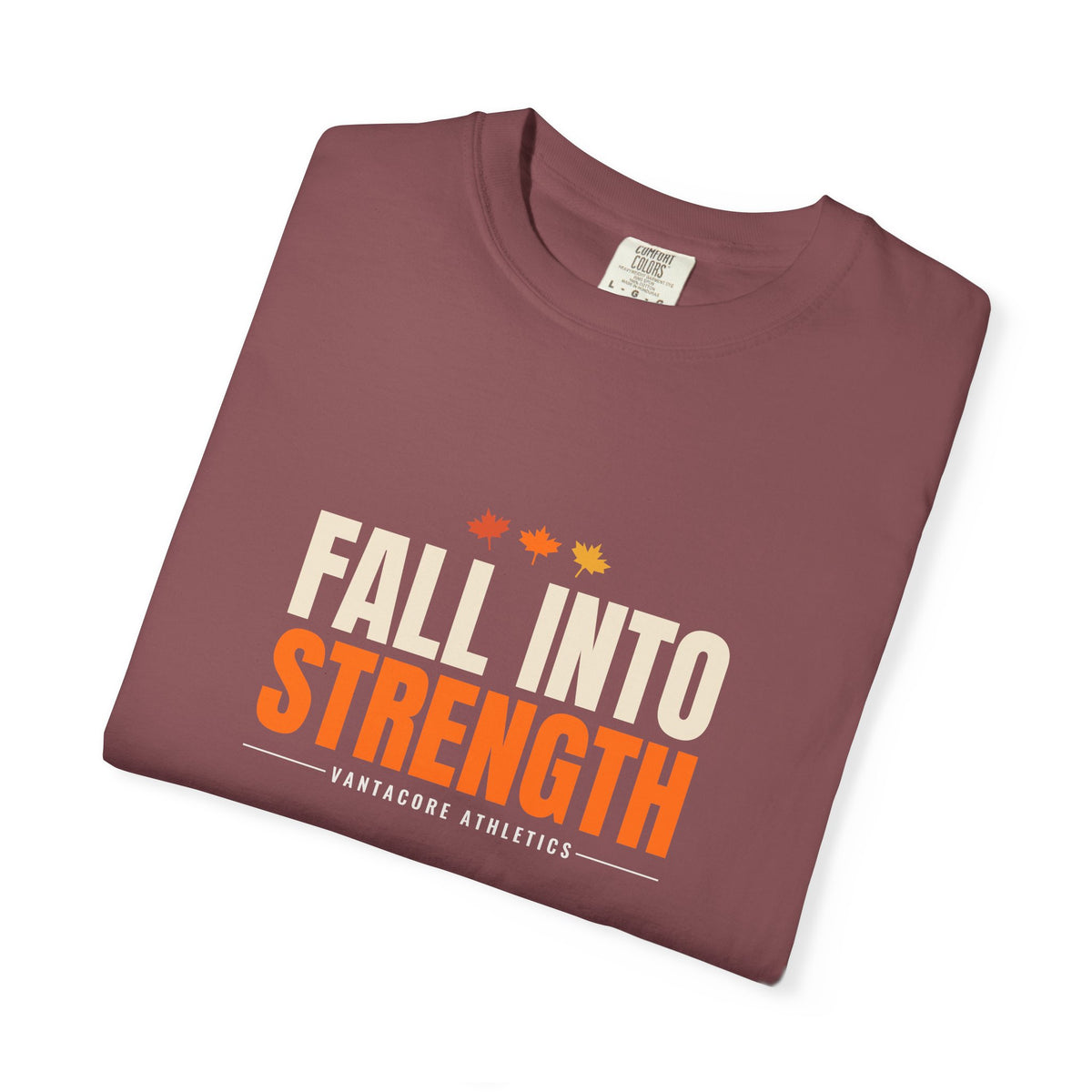 Fall Into Strength | Women's Garment-Dyed Graphic Tee