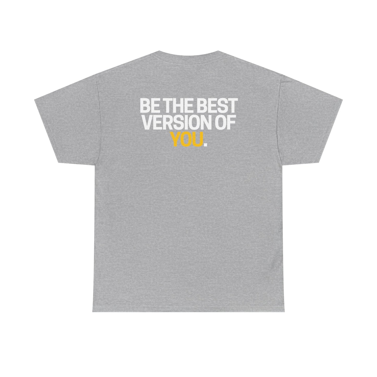 Be The Best Version of You | Motivational T-Shirt