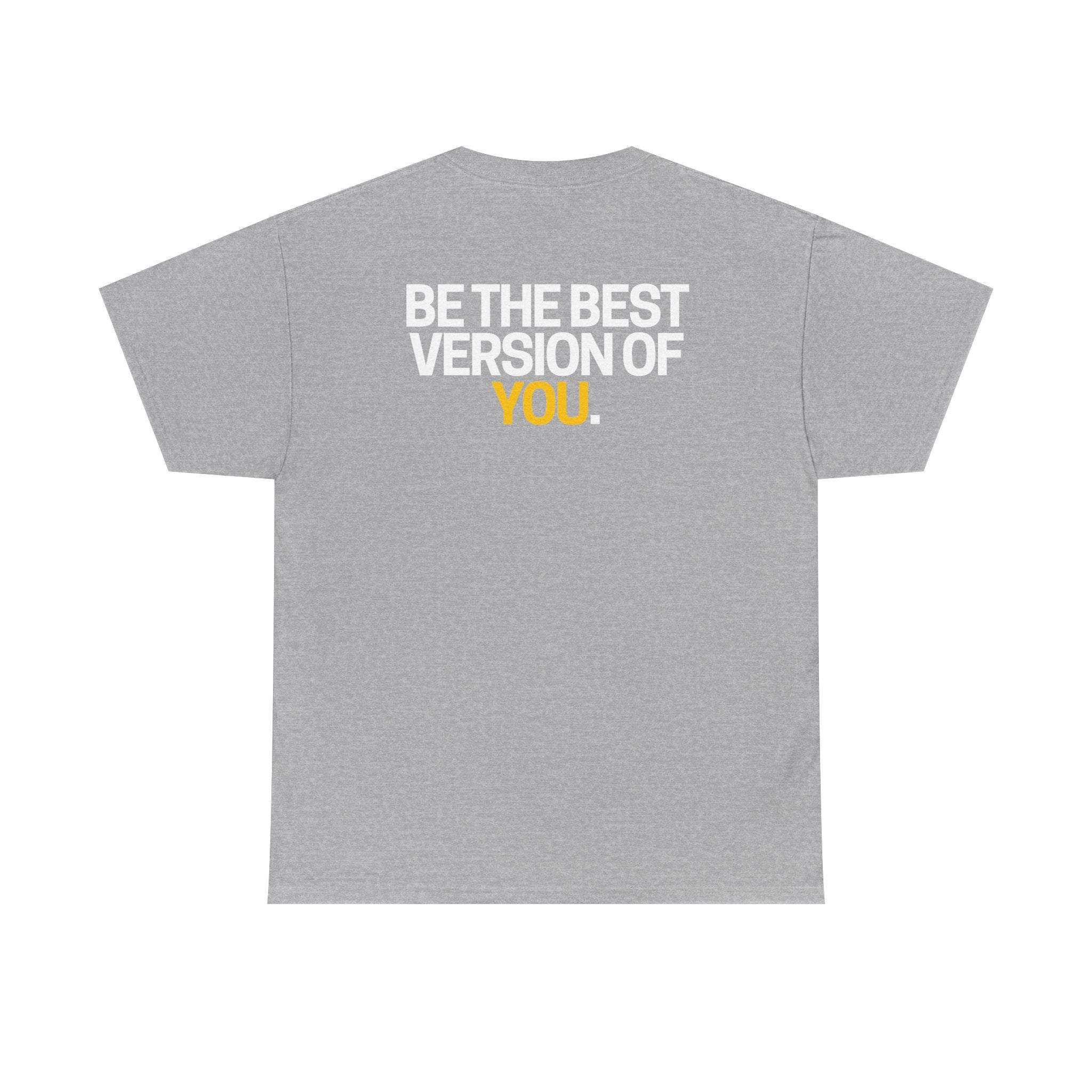 Be The Best Version of You | Motivational T-Shirt