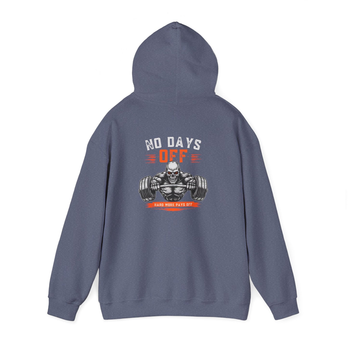No Days Off | Heavy Hooded Sweatshirt