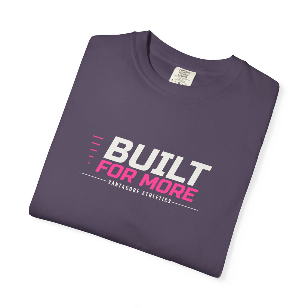Built For More | Women's Garment-Dyed Graphic Tee