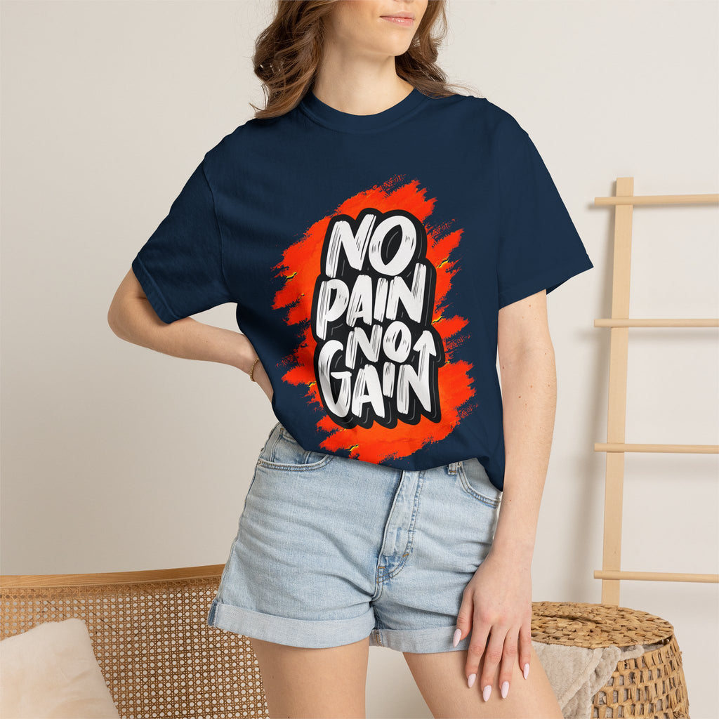 No Pain No Gain | T-Shirt