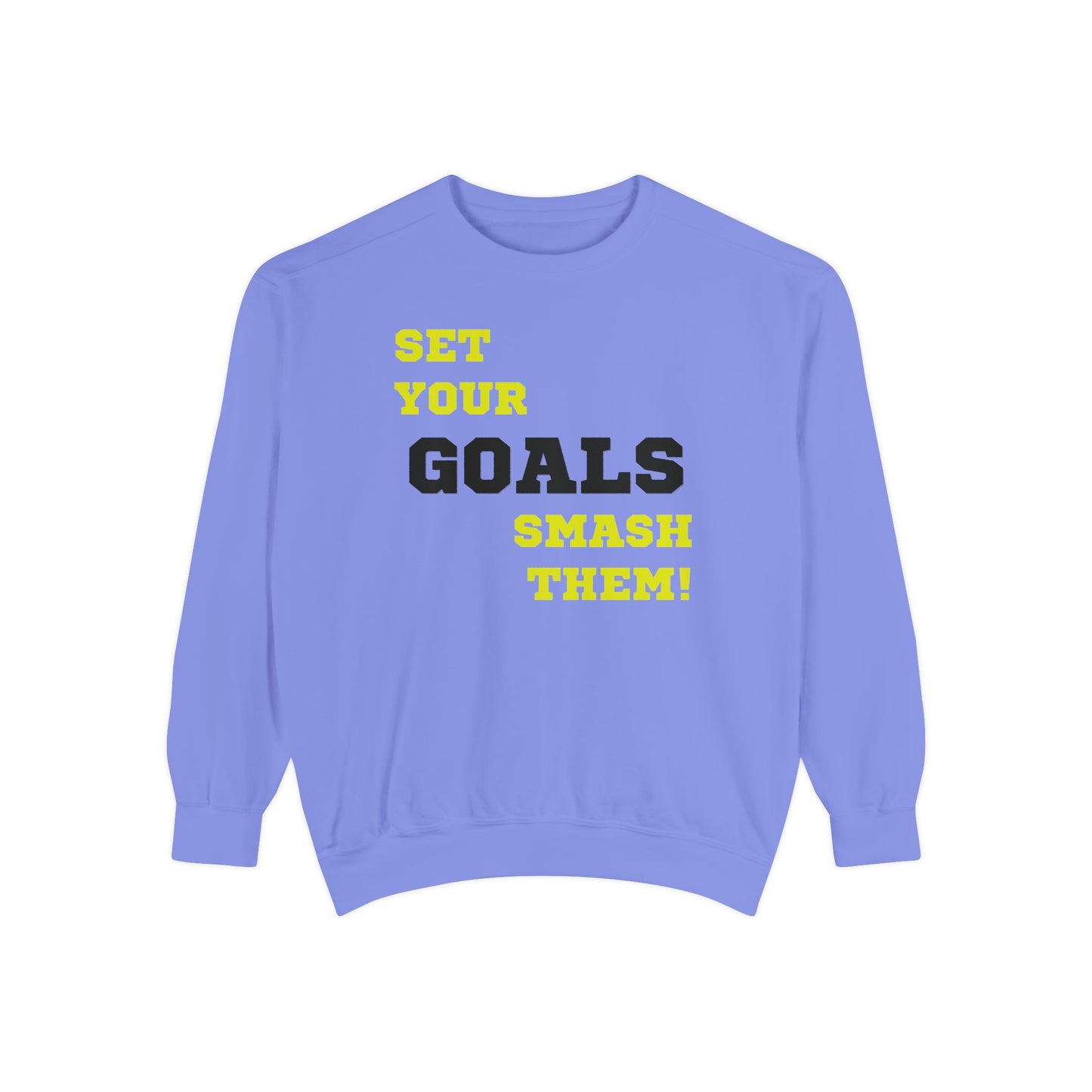 Set Goals | Motivational Crewneck Sweatshirt