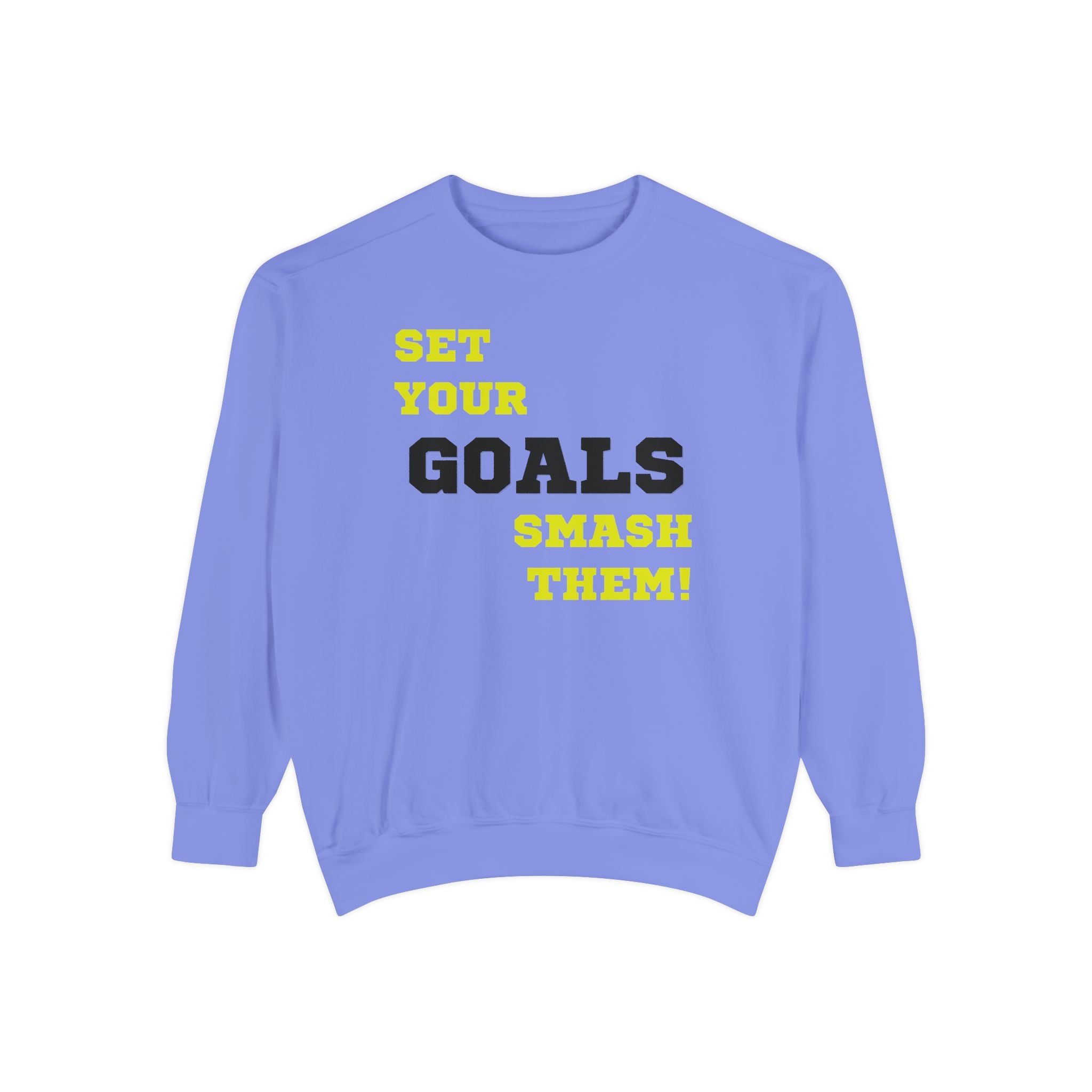 Set Goals | Motivational Crewneck Sweatshirt