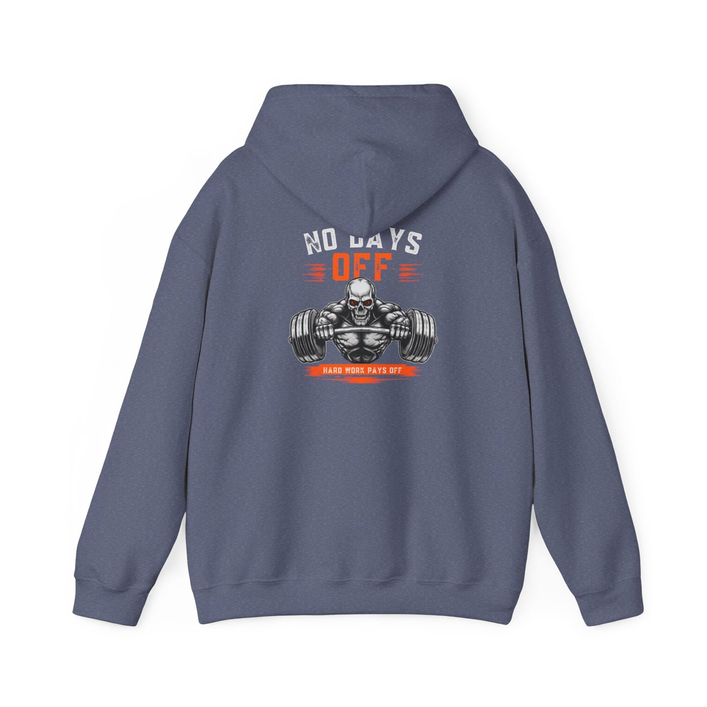 No Days Off | Heavy Hooded Sweatshirt
