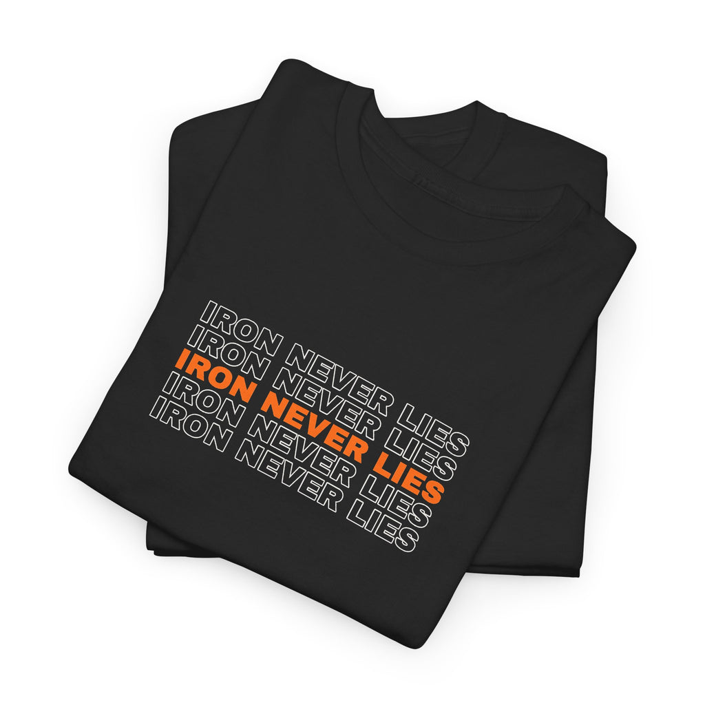 Iron Never Lies | Men's Graphic Gym T-Shirt
