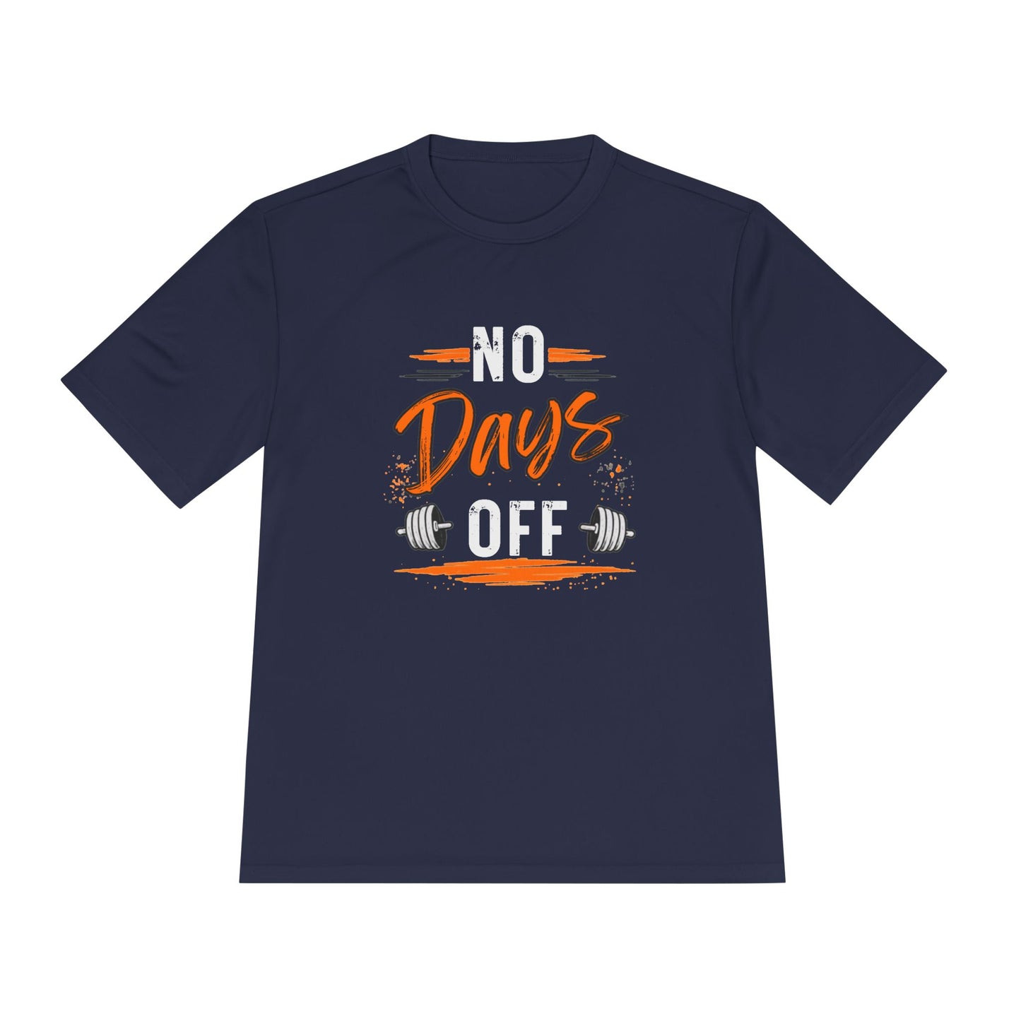 No Days Off | Moisture Wicking Tee