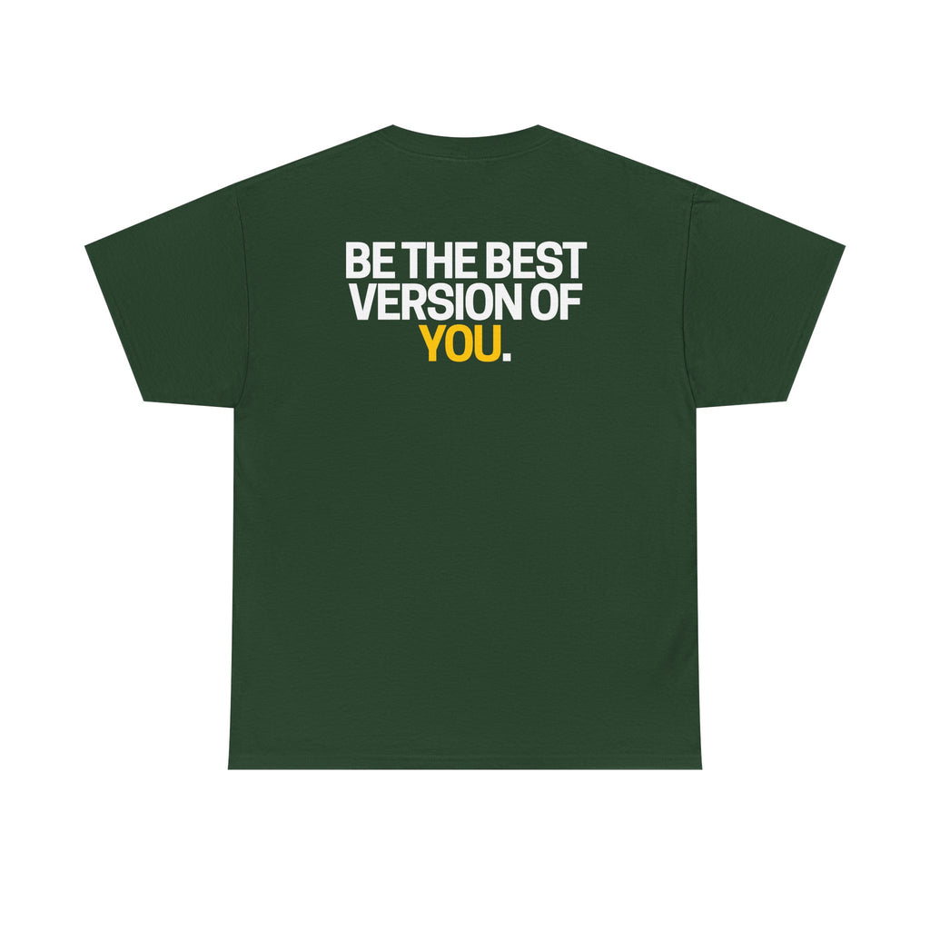 Be The Best Version of You | Motivational T-Shirt