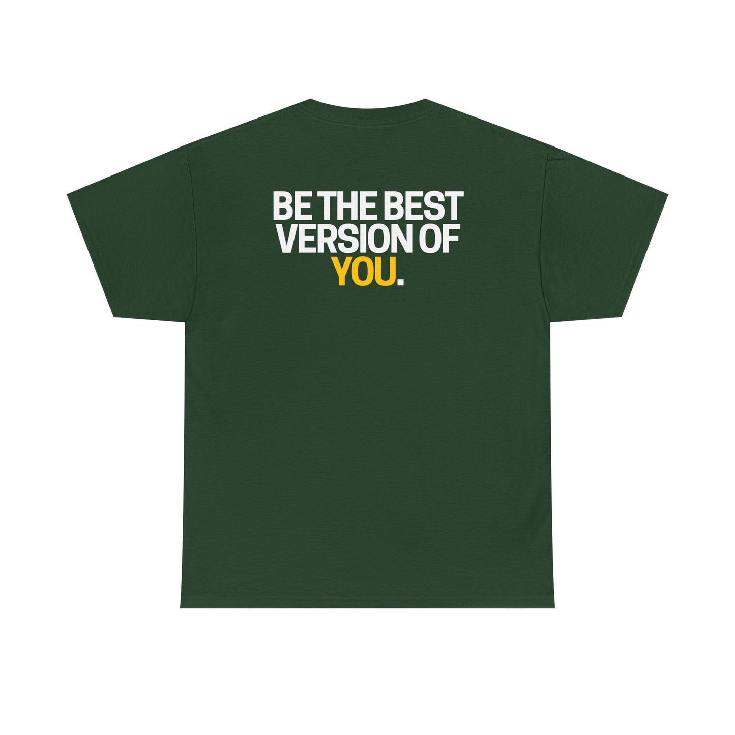 Be The Best Version of You | Motivational T-Shirt