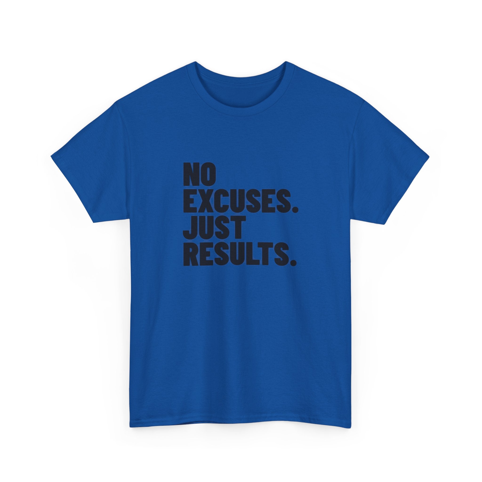 No Excuses. Just Results. | Motivational T-Shirt