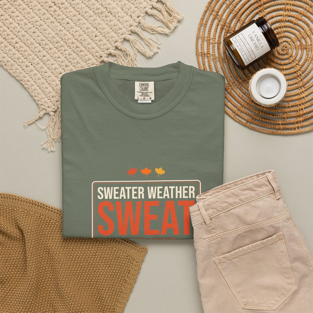 Sweater Weather Sweat | Women's Garment-Dyed Graphic Tee