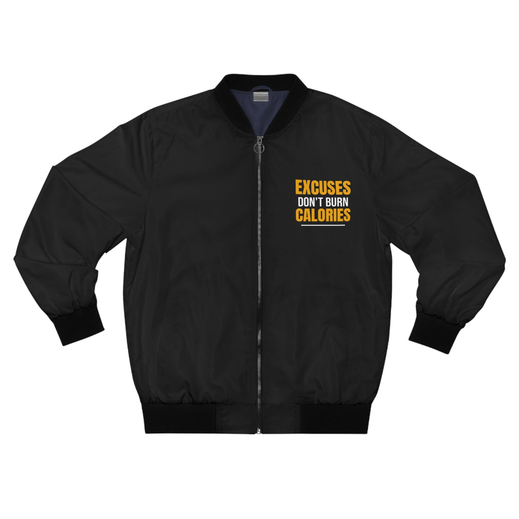 Men's Excuses Don't Burn Calories Bomber Jacket – Black Motivational Gym Jacket