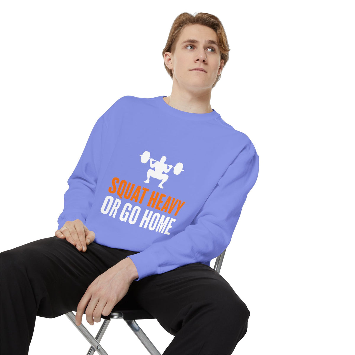 Squat Heavy or Go Home Sweatshirt — Weightlifting Gym Crewneck