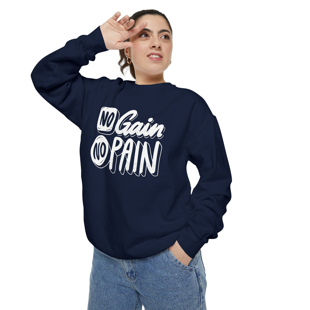 No Gain No Pain Sweatshirt | Motivational Fitness Crewneck