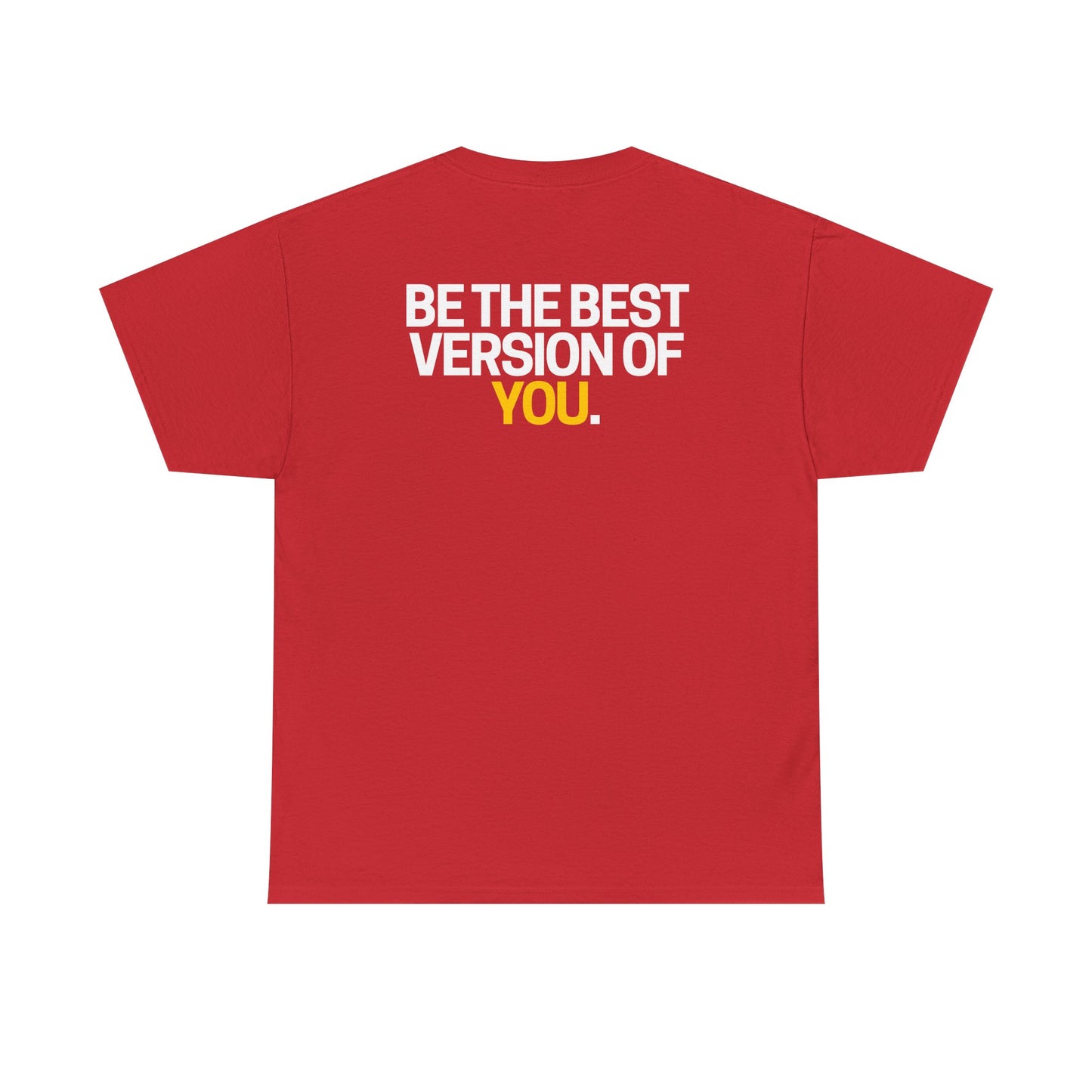 Be The Best Version of You | Motivational T-Shirt