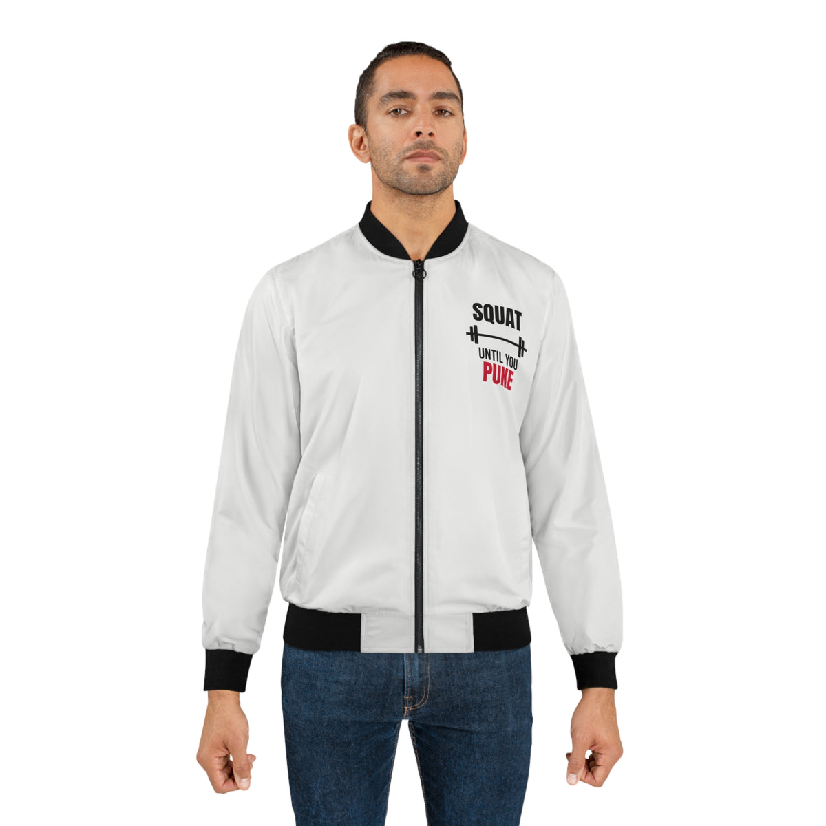 Men's Squat Until You Puke Bomber Jacket – White Motivational Gym Jacket