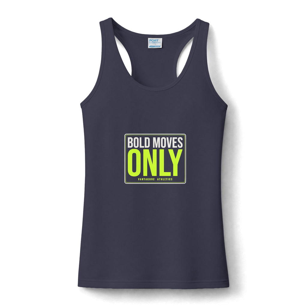 Bold Moves Only | Women's Performance Racerback Tank