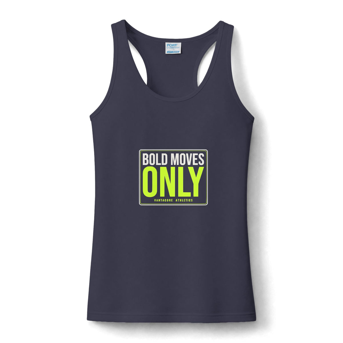 Bold Moves Only | Women's Performance Racerback Tank