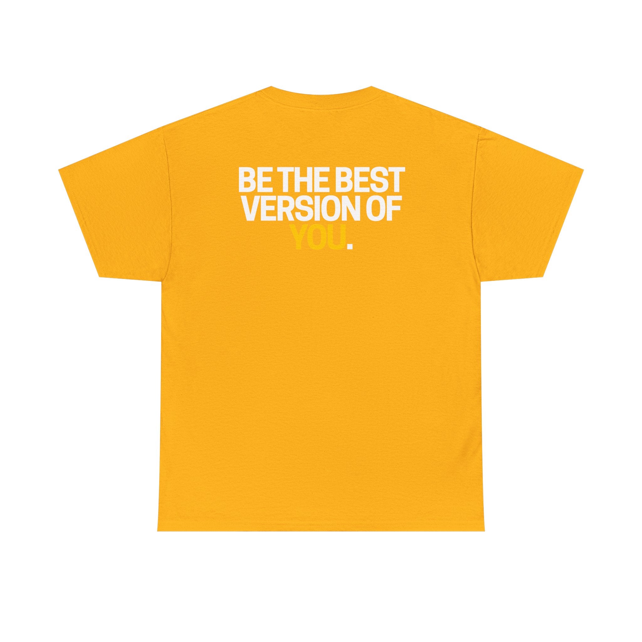 Be The Best Version of You | Motivational T-Shirt