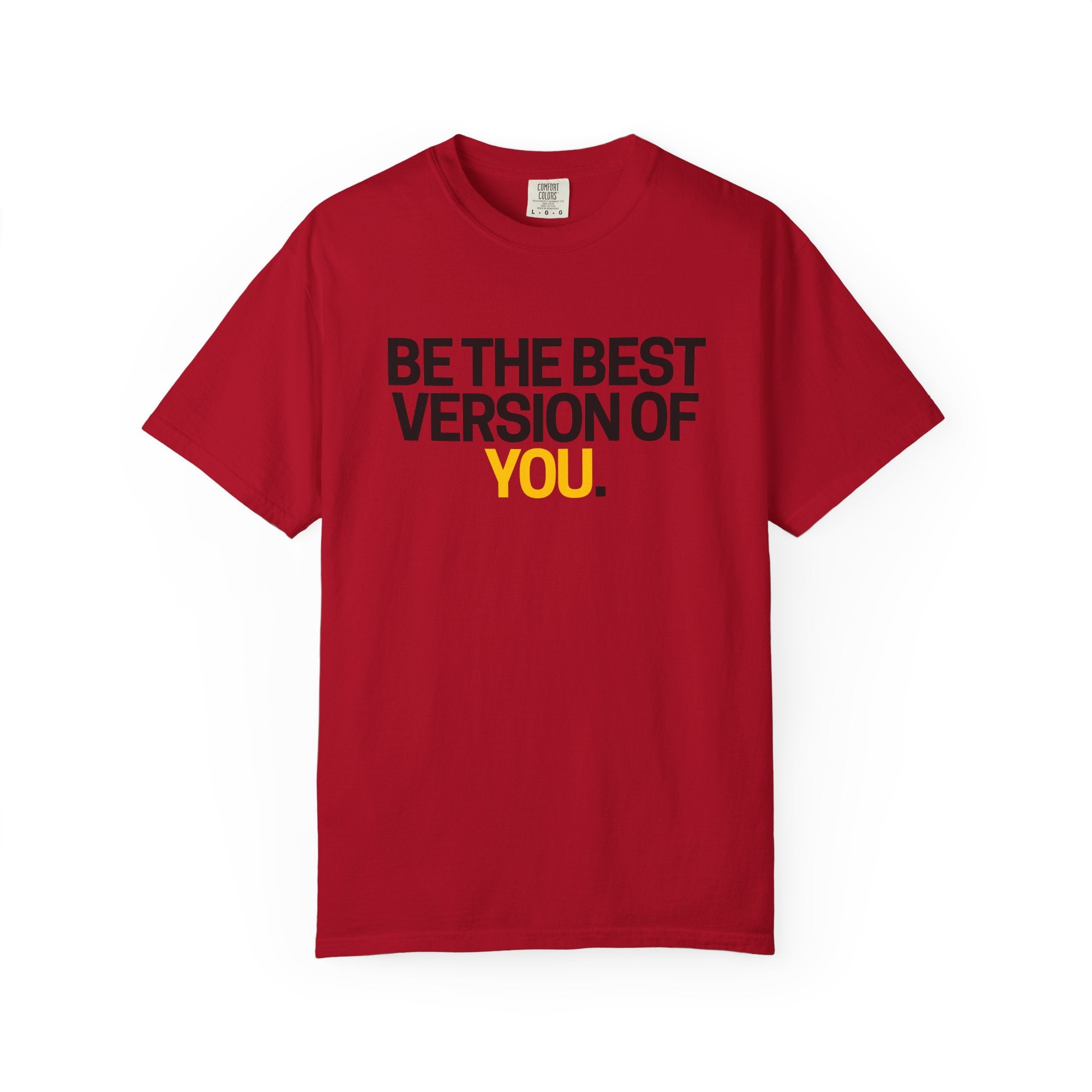 Be The Best Version Of You | Motivational T-Shirt