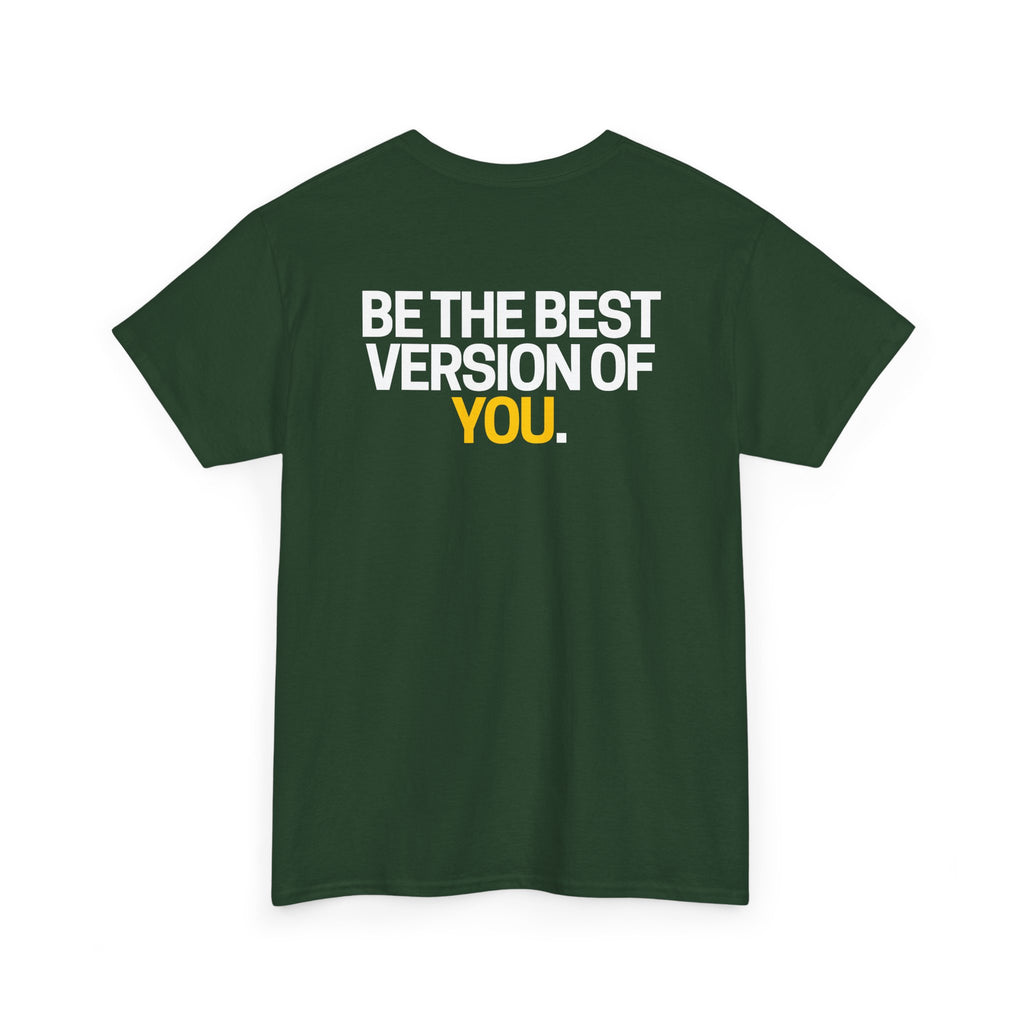 Be The Best Version of You | Motivational T-Shirt